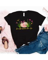 Cute Love Life Where You Are Funny Snail Pretty Flowers Shirt Unisex Standard T-Shirt black s